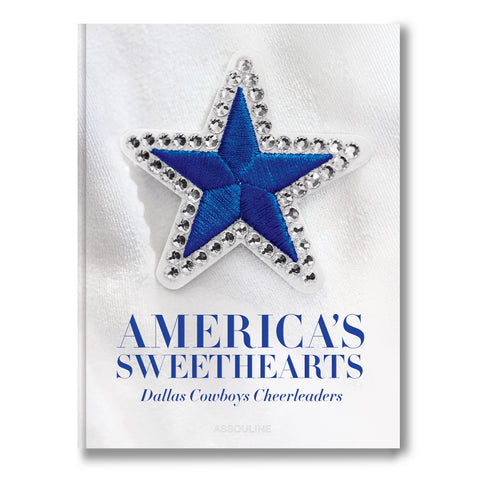 America's Sweethearts: Dallas Cowboys Cheerleaders