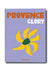 Front cover of the Provence Glory book